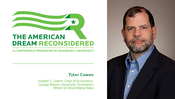 The American Dream Reconsidered: A Conference Presented by Roosevelt University / Title Sponsor: BlueCross BlueShield of Illinois