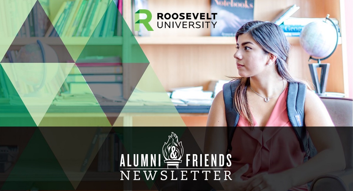 Header image: Roosevelt University's Alumni and Friends Newsletter - Image shows a female student sitting in the library